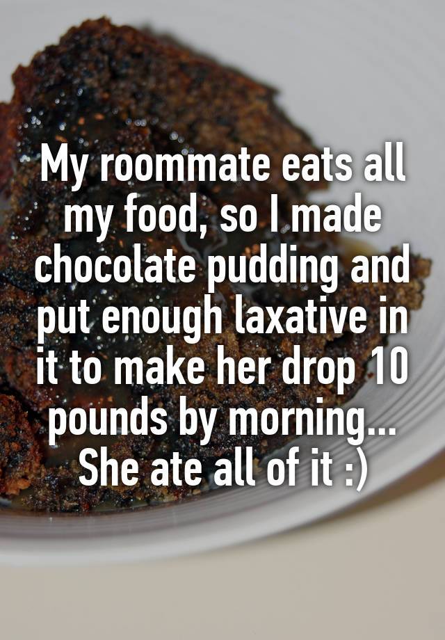 crazy roommate confessions